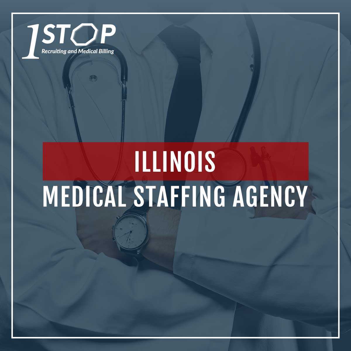 Top Rated Illinois Medical Staffing Agency 1 Stop Recruiting