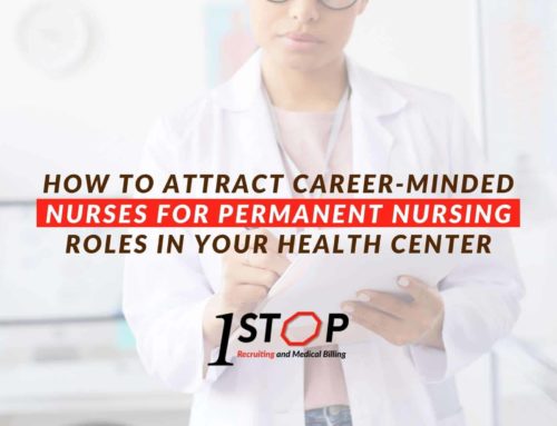 How To Attract Career-Minded Nurses For Permanent Nursing Roles In Your Health Center