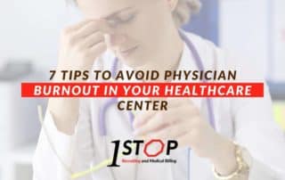 7 Tips To Avoid Physician Burnout In Your Healthcare Center