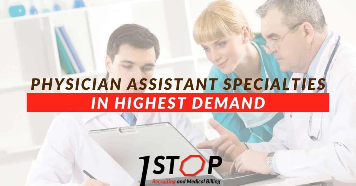 Physician Assistant Specialties In Highest Demand