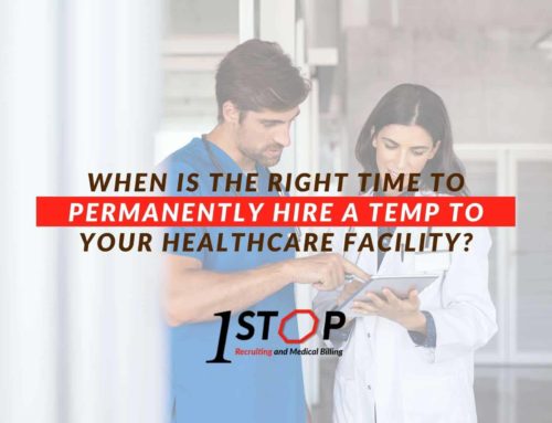 When Is The Right Time To Permanently Hire A Temp To Your Healthcare Facility?