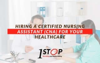 Hiring A Certified Nursing Assistant (CNA) For Your Healthcare