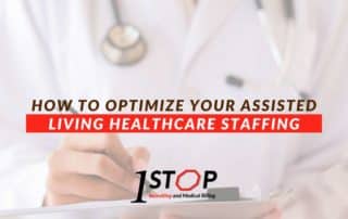 How To Optimize Your Assisted Living Healthcare Staffing
