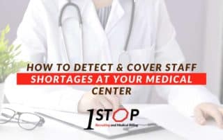 How To Detect & Cover Staff Shortages At Your Medical Center