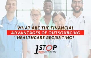 What Are The Financial Advantages Of Outsourcing Healthcare Recruiting