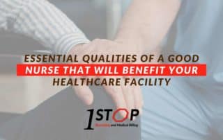 Essential Qualities Of A Good Nurse That Will Benefit Your Healthcare Facility