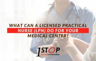 What Can A Licensed Practical Nurse (LPN) Do For Your Medical Center