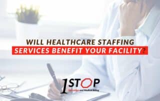 Will Healthcare Staffing Services Benefit Your Facility