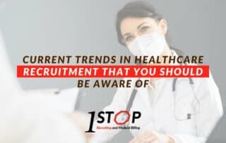 Current Trends In Healthcare Recruitment That You Should Be Aware Of
