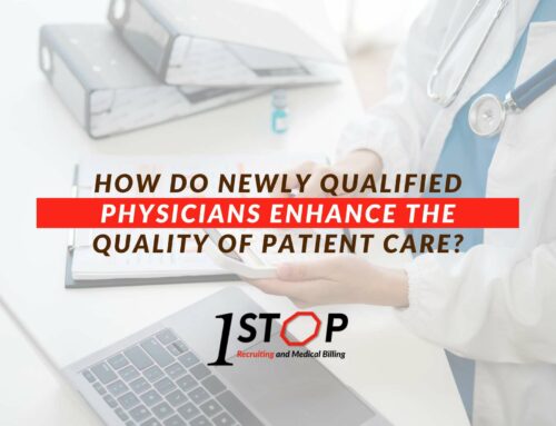 How Do Newly Qualified Physicians Enhance The Quality Of Patient Care?